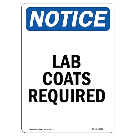 Signmission OSHA Notice Sign, Lab Coats Required, 10in X 7in Aluminum, 7" W, 10" H, Portrait OS-NS-A-710-V-13912